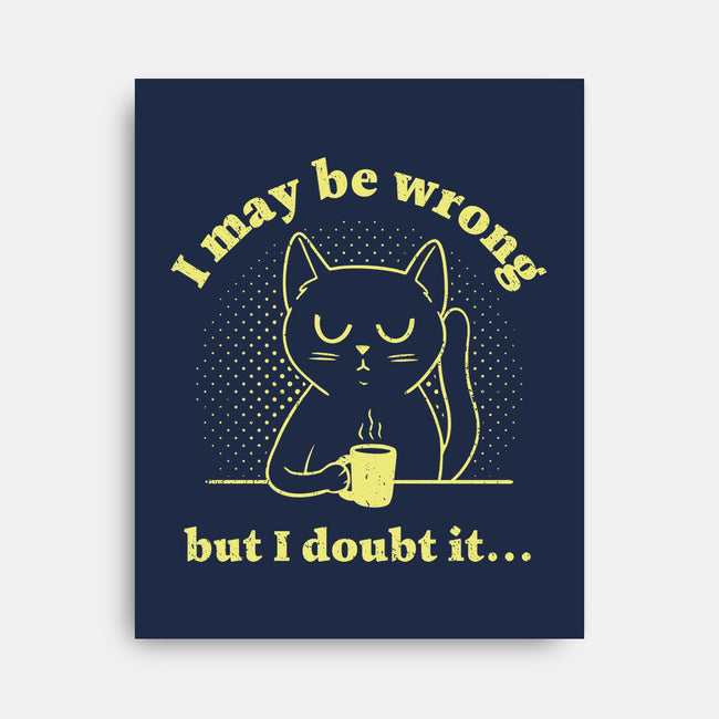 I Doubt It-None-Stretched-Canvas-brunopires