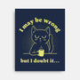 I Doubt It-None-Stretched-Canvas-brunopires