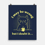 I Doubt It-None-Matte-Poster-brunopires