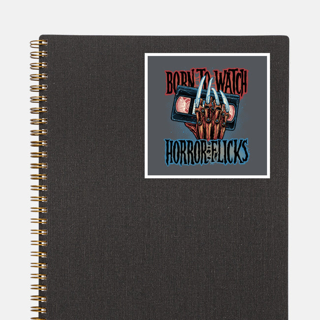 Born To Watch Horror Flicks-None-Glossy-Sticker-glitchygorilla