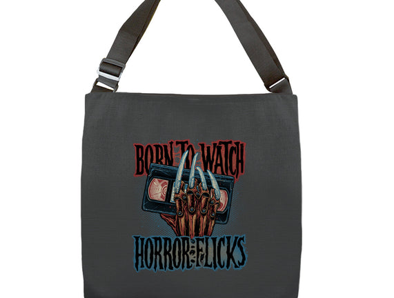 Born To Watch Horror Flicks