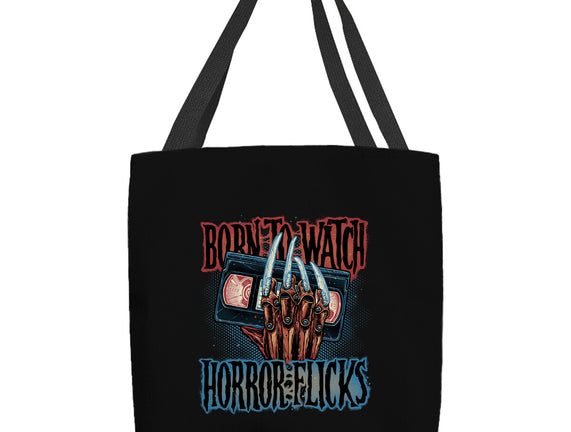 Born To Watch Horror Flicks
