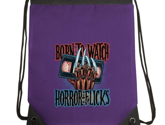 Born To Watch Horror Flicks