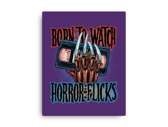 Born To Watch Horror Flicks
