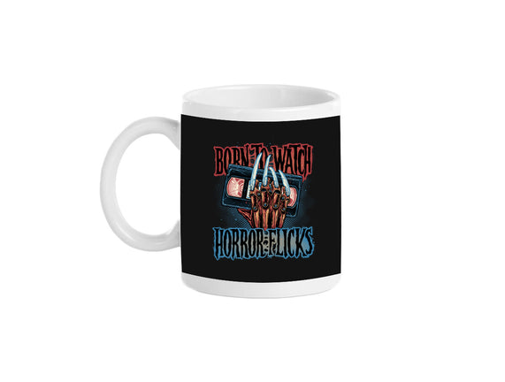 Born To Watch Horror Flicks