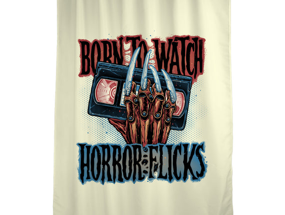 Born To Watch Horror Flicks