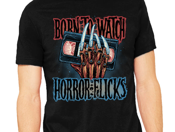 Born To Watch Horror Flicks