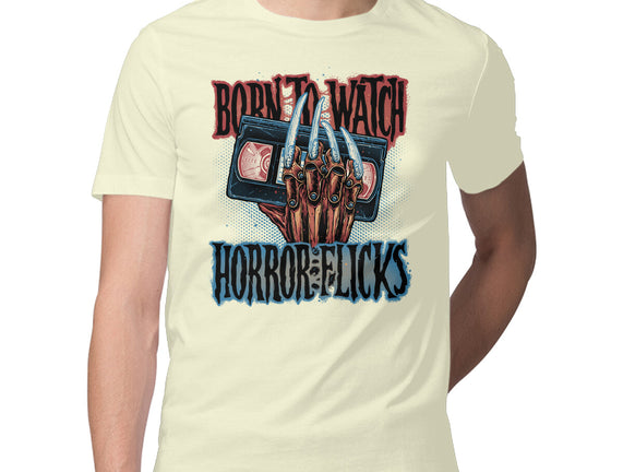 Born To Watch Horror Flicks