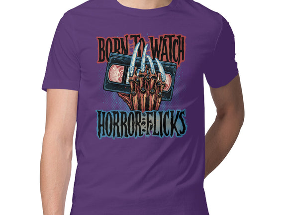 Born To Watch Horror Flicks