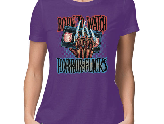 Born To Watch Horror Flicks