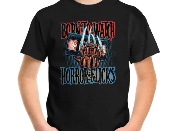 Born To Watch Horror Flicks
