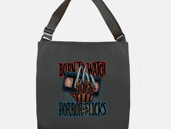 Born To Watch Horror Flicks