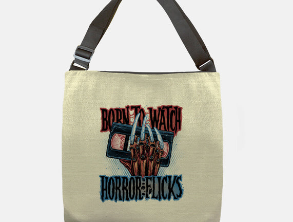 Born To Watch Horror Flicks