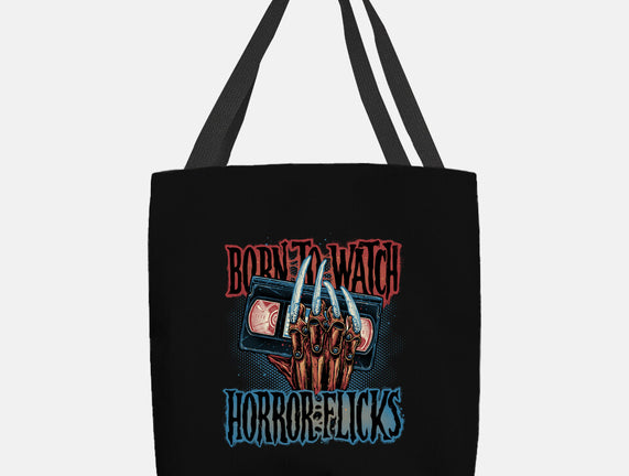 Born To Watch Horror Flicks
