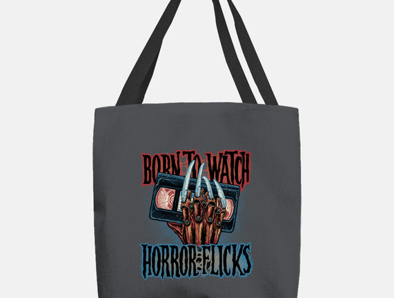 Born To Watch Horror Flicks