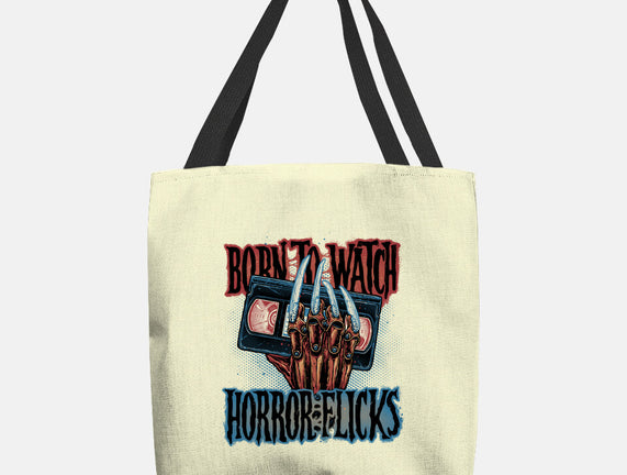 Born To Watch Horror Flicks