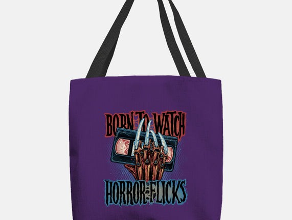Born To Watch Horror Flicks