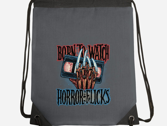 Born To Watch Horror Flicks