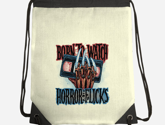 Born To Watch Horror Flicks