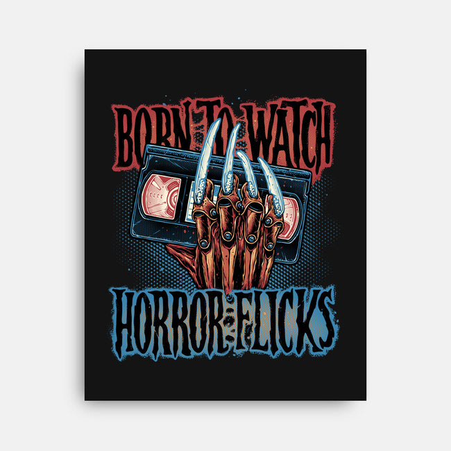 Born To Watch Horror Flicks-None-Stretched-Canvas-glitchygorilla