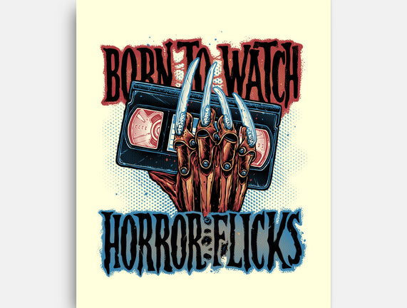 Born To Watch Horror Flicks