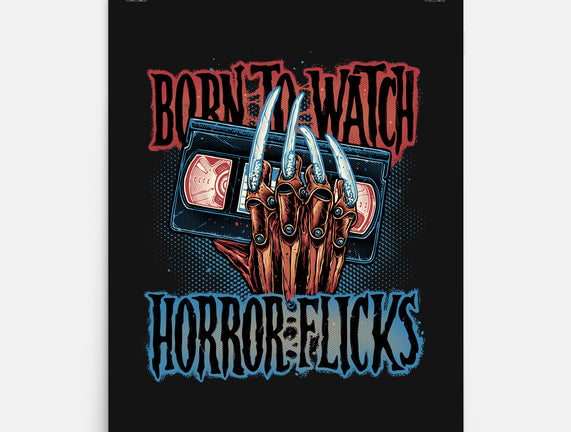 Born To Watch Horror Flicks