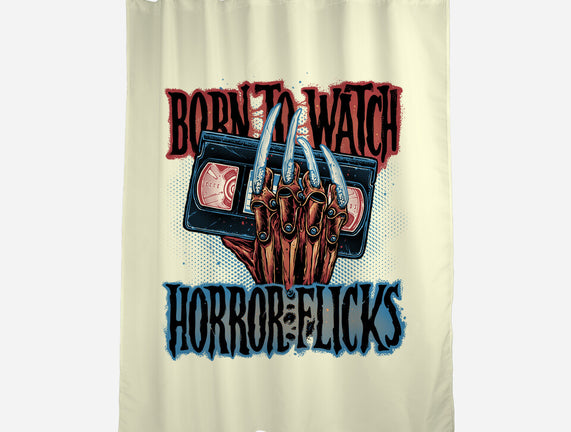 Born To Watch Horror Flicks