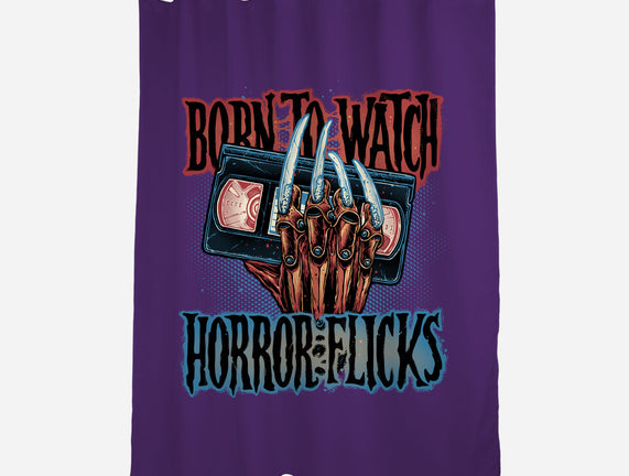 Born To Watch Horror Flicks