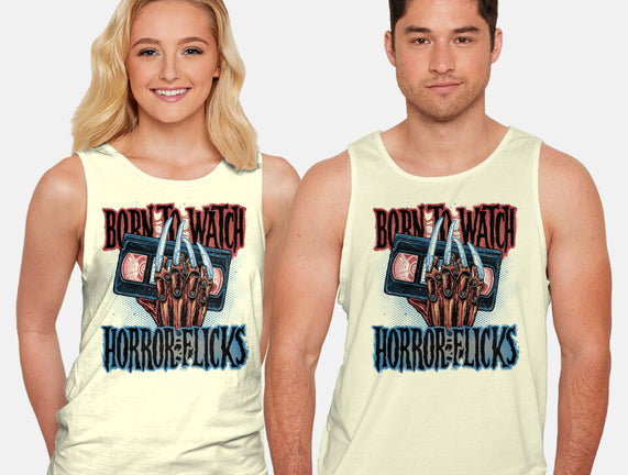 Born To Watch Horror Flicks