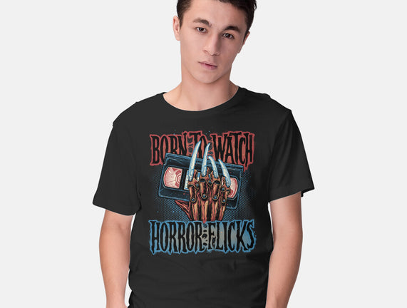 Born To Watch Horror Flicks