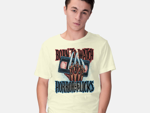Born To Watch Horror Flicks