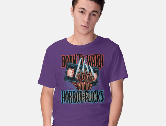 Born To Watch Horror Flicks