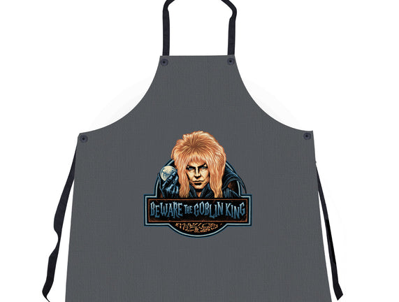 Beware The Goblin King