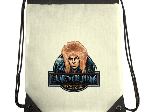 Beware The Goblin King
