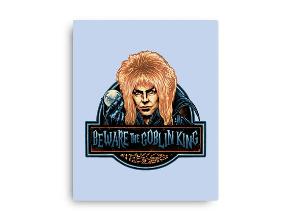 Beware The Goblin King
