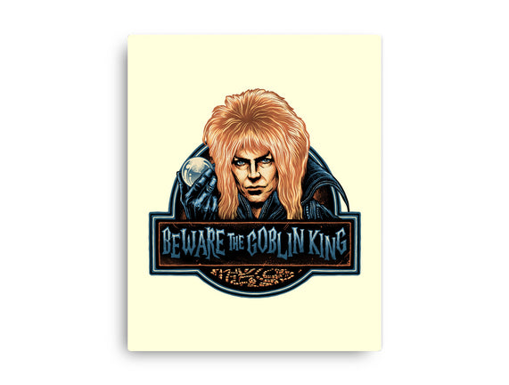 Beware The Goblin King