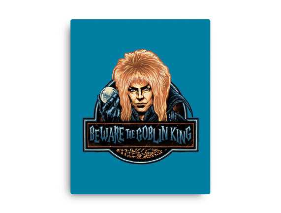 Beware The Goblin King