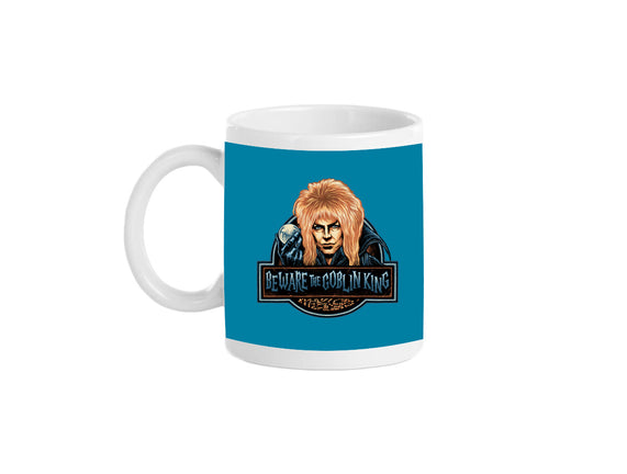 Beware The Goblin King