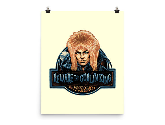 Beware The Goblin King