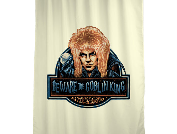 Beware The Goblin King
