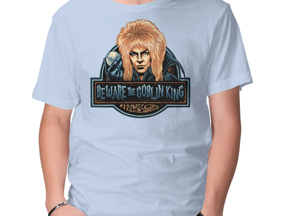 Beware The Goblin King