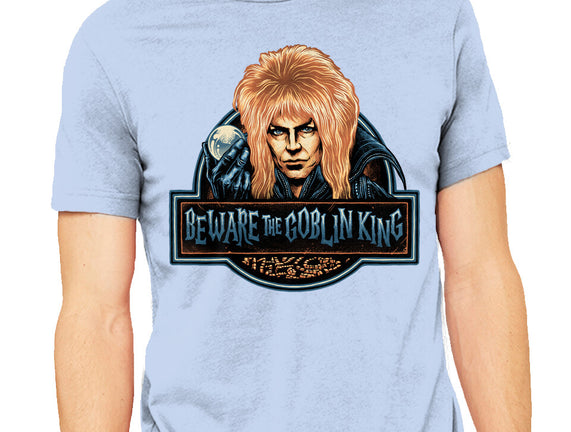 Beware The Goblin King