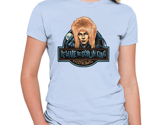 Beware The Goblin King