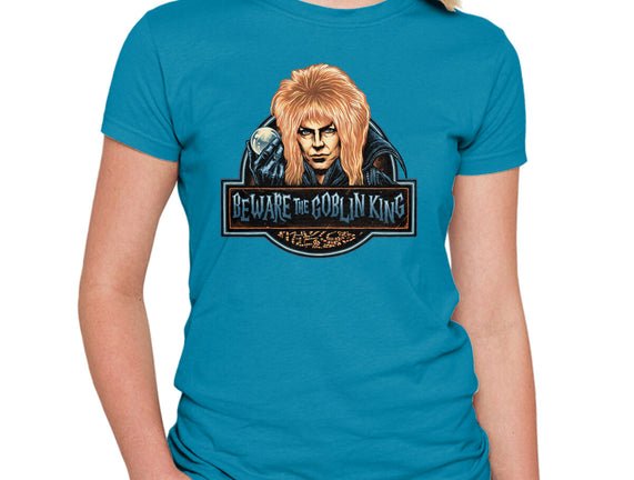 Beware The Goblin King