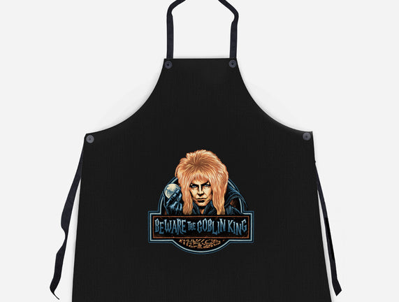 Beware The Goblin King