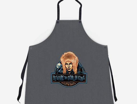Beware The Goblin King
