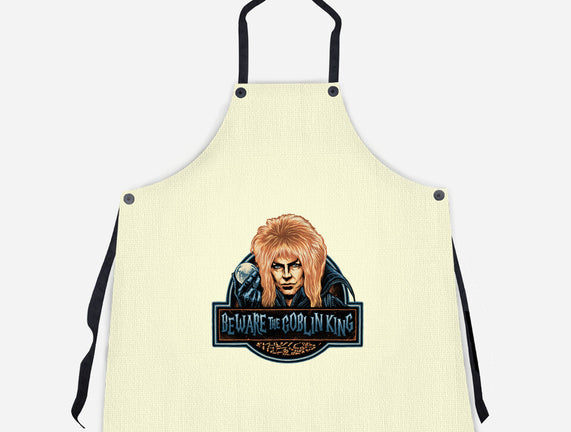 Beware The Goblin King