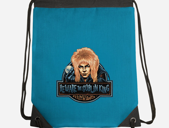 Beware The Goblin King