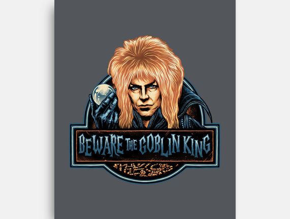 Beware The Goblin King