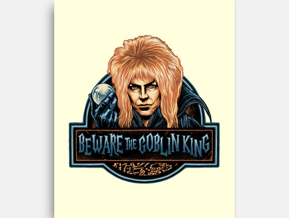 Beware The Goblin King